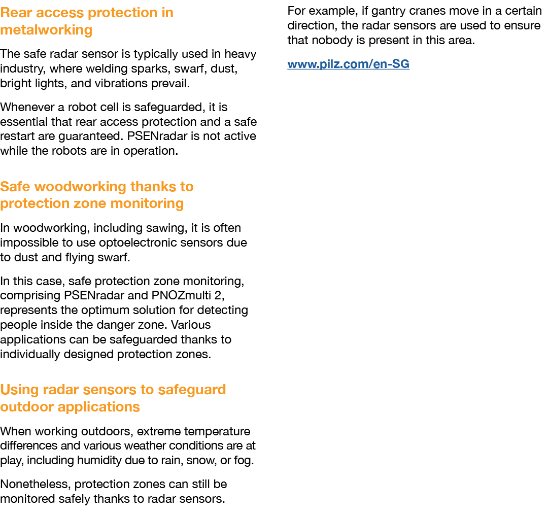 Rear access protection in metalworking The safe radar sensor is typically used in heavy industry, where welding spark   