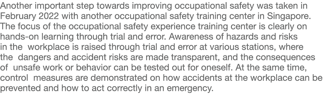 Another important step towards improving occupational safety was taken in February 2022 with another occupational saf   