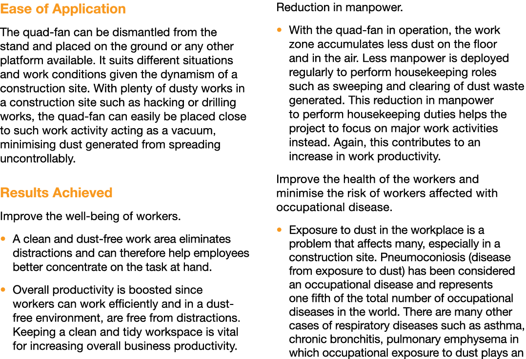 Ease of Application The quad-fan can be dismantled from the stand and placed on the ground or any other platform avai   