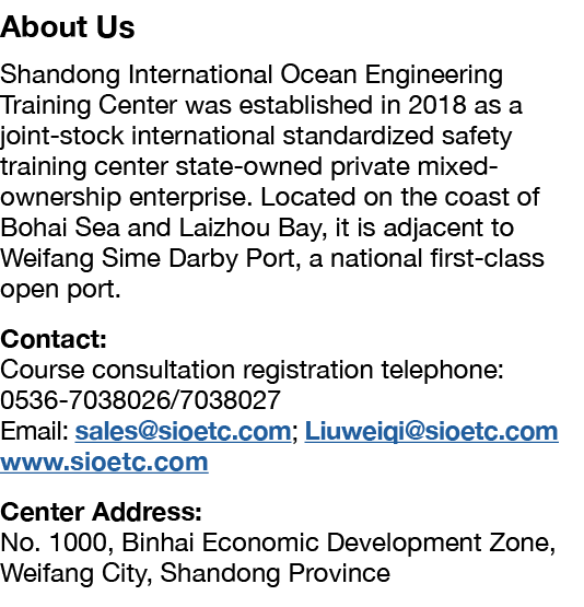 About Us Shandong International Ocean Engineering Training Center was established in 2018 as a joint-stock internatio   