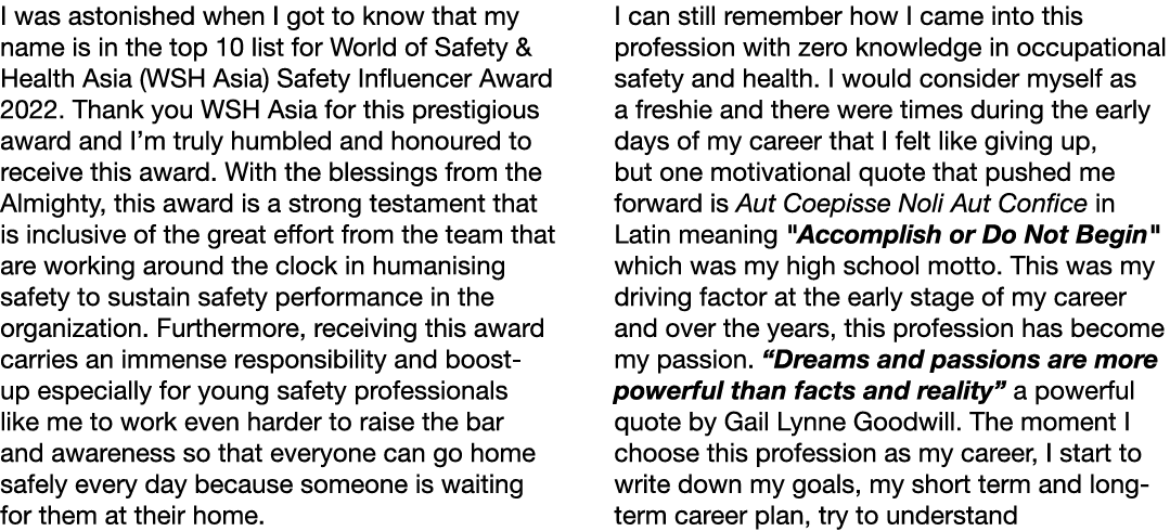 I was astonished when I got to know that my name is in the top 10 list for World of Safety & Health Asia (WSH Asia) S   