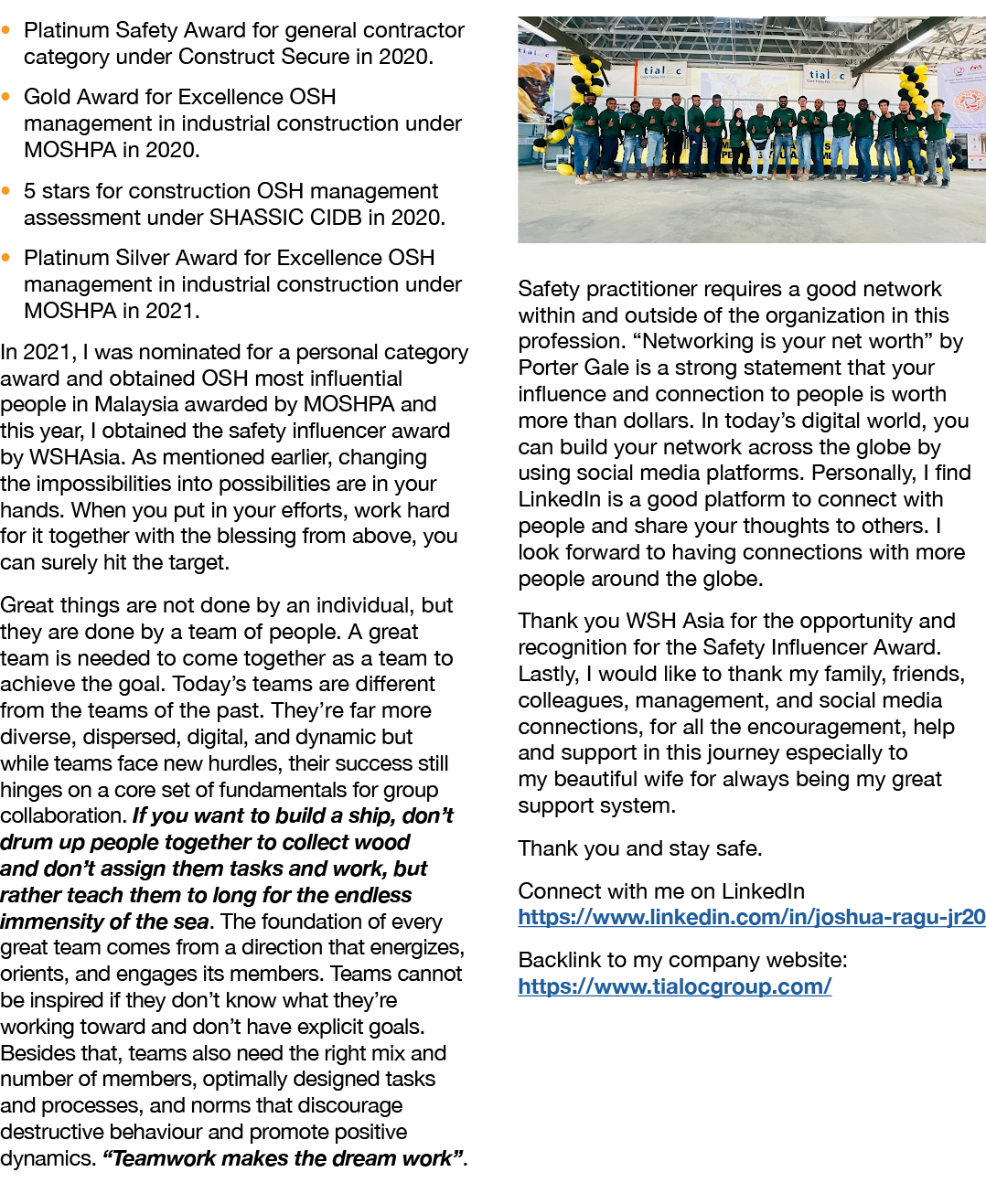   Platinum Safety Award for general contractor category under Construct Secure in 2020    Gold Award for Excellence O   