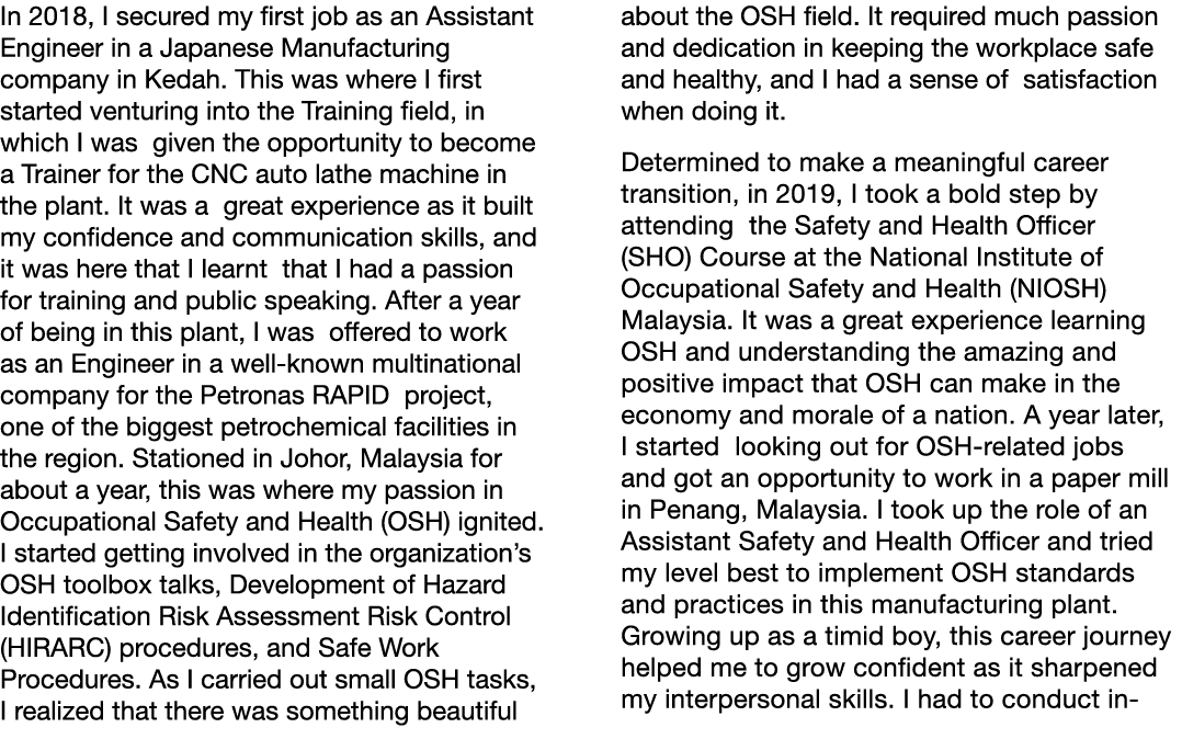 In 2018, I secured my first job as an Assistant Engineer in a Japanese Manufacturing company in Kedah  This was where   