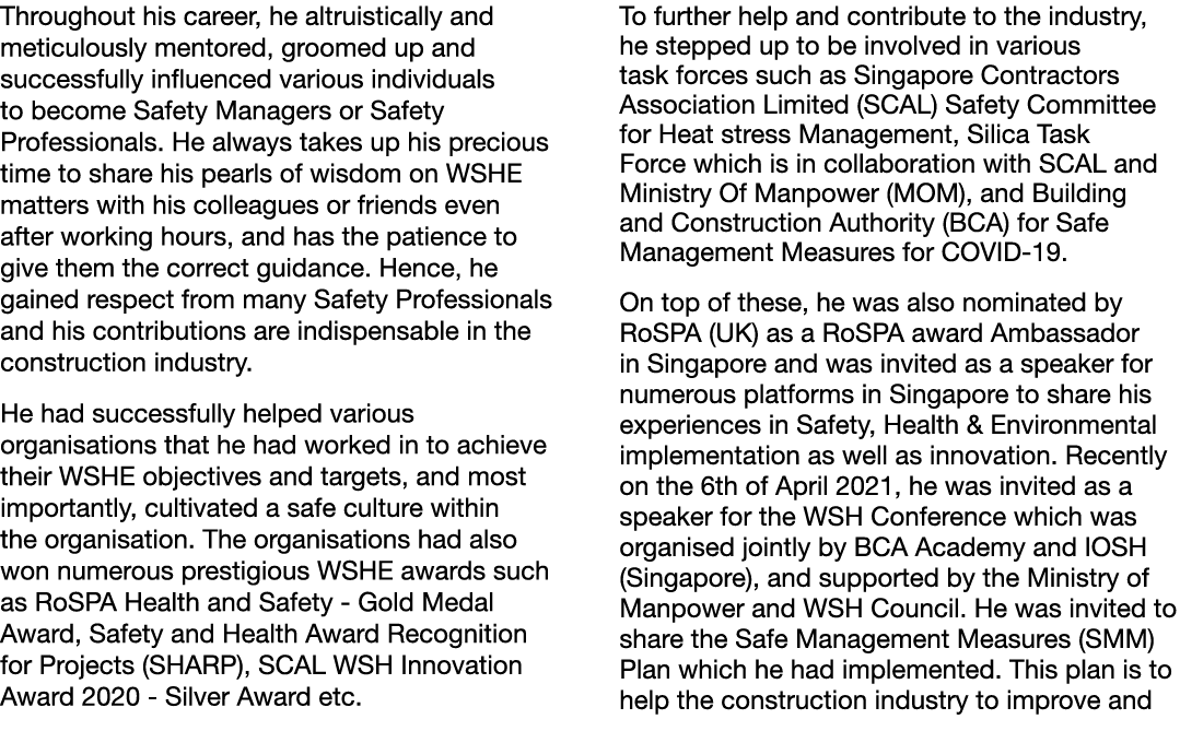 Throughout his career, he altruistically and meticulously mentored, groomed up and successfully influenced various in   