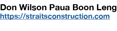 Don Wilson Paua Boon Leng https:  straitsconstruction com 