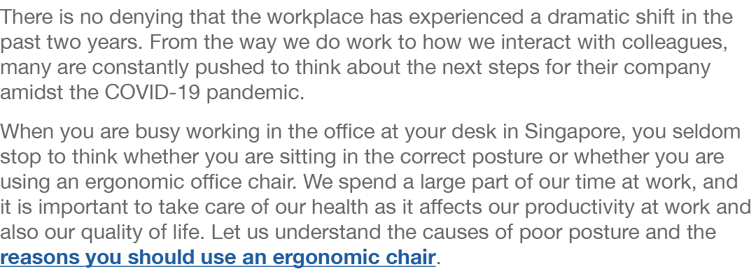 There is no denying that the workplace has experienced a dramatic shift in the past two years. From the way we do wor...