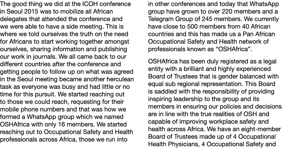 The good thing we did at the ICOH conference in Seoul 2015 was to mobilize all African delegates that attended the co...