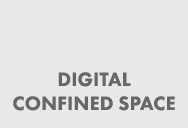 Digital Confined Space 