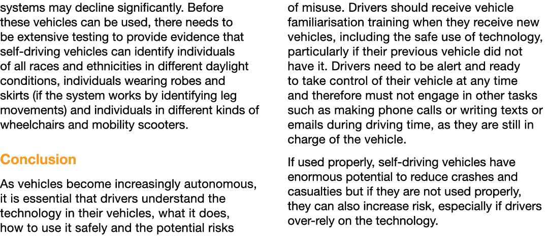 systems may decline significantly. Before these vehicles can be used, there needs to be extensive testing to provide ...