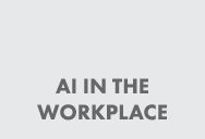 AI in the Workplace