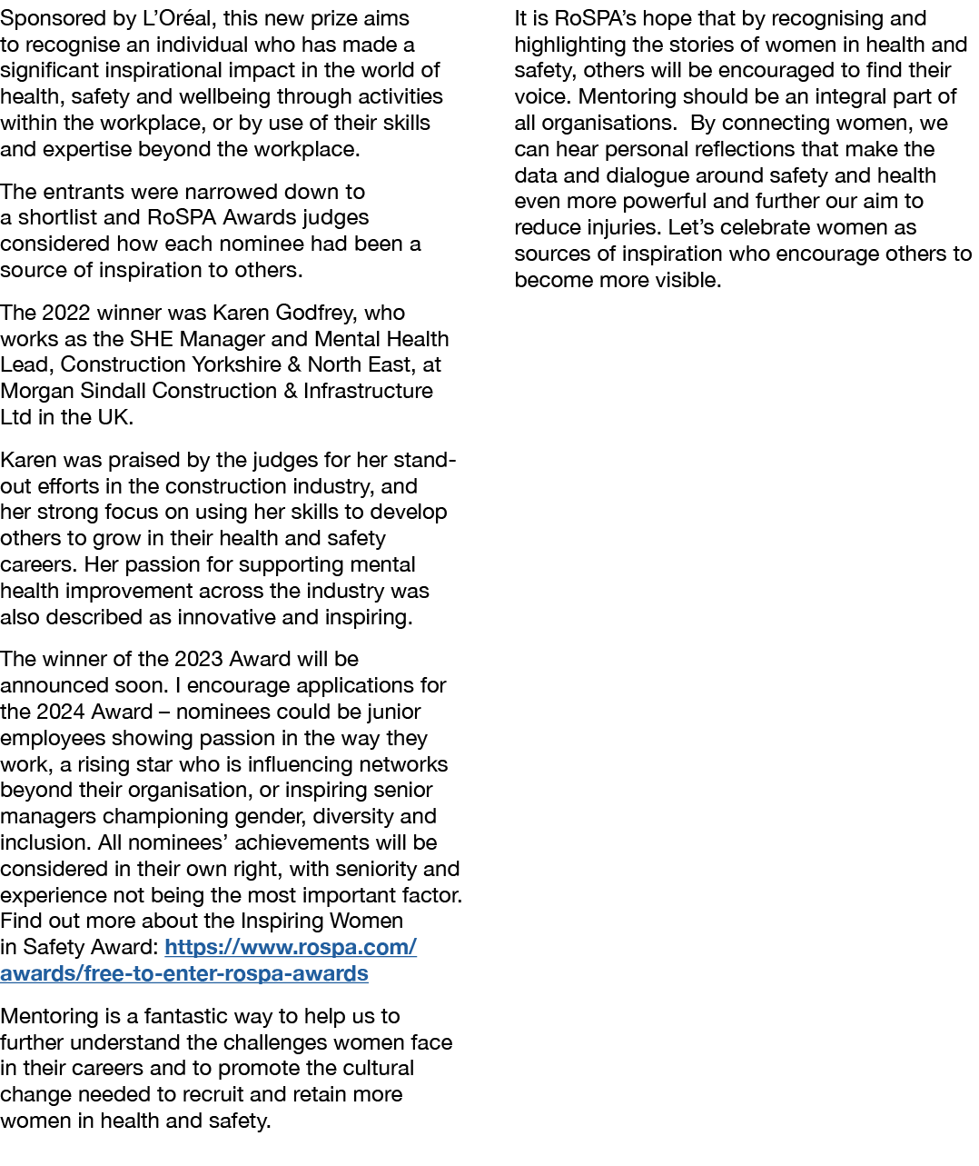 Sponsored by L’Or al, this new prize aims to recognise an individual who has made a significant inspirational impact ...