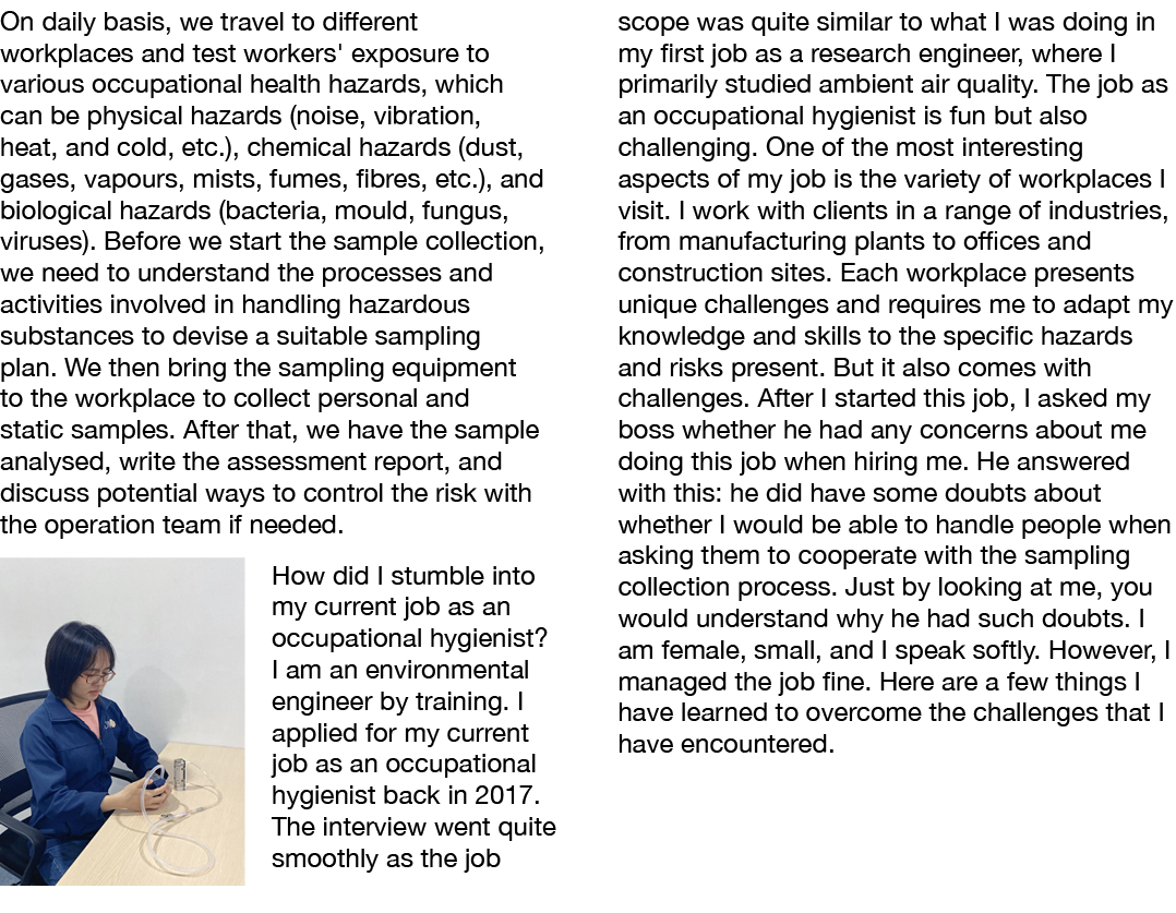 On daily basis, we travel to different workplaces and test workers' exposure to various occupational health hazards, ...