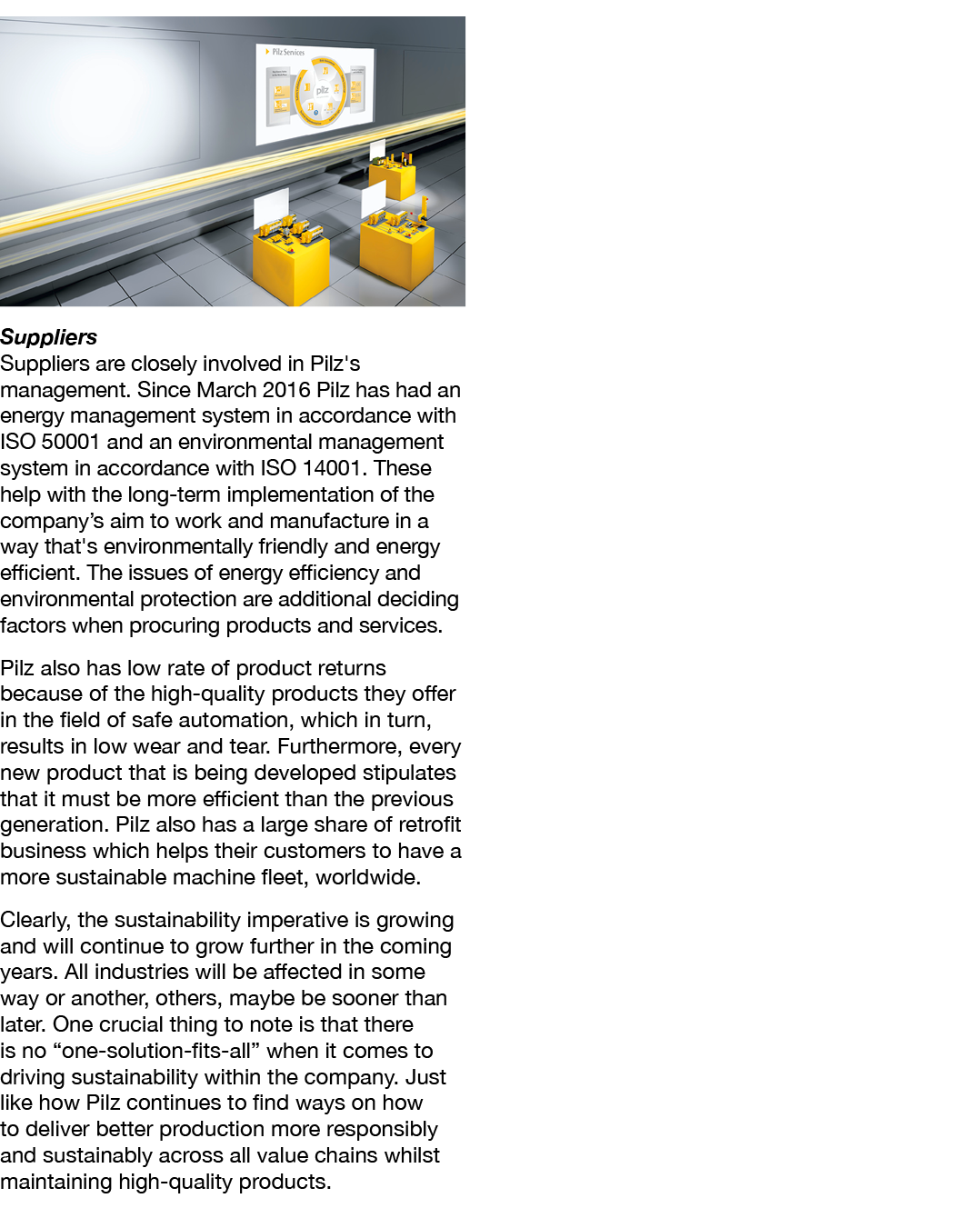 ￼ Suppliers Suppliers are closely involved in Pilz's management. Since March 2016 Pilz has had an energy management s...