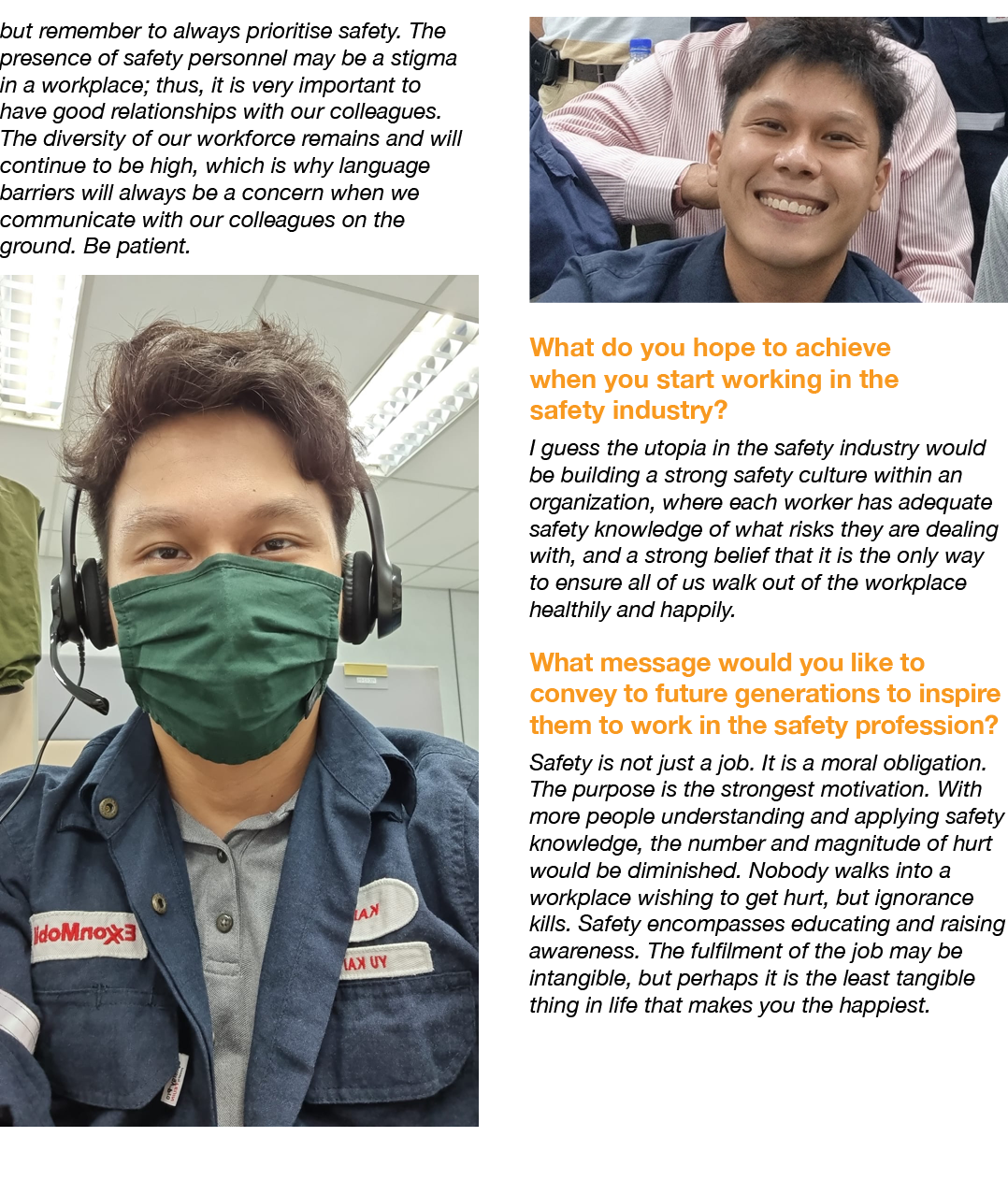 but remember to always prioritise safety. The presence of safety personnel may be a stigma in a workplace; thus, it i...