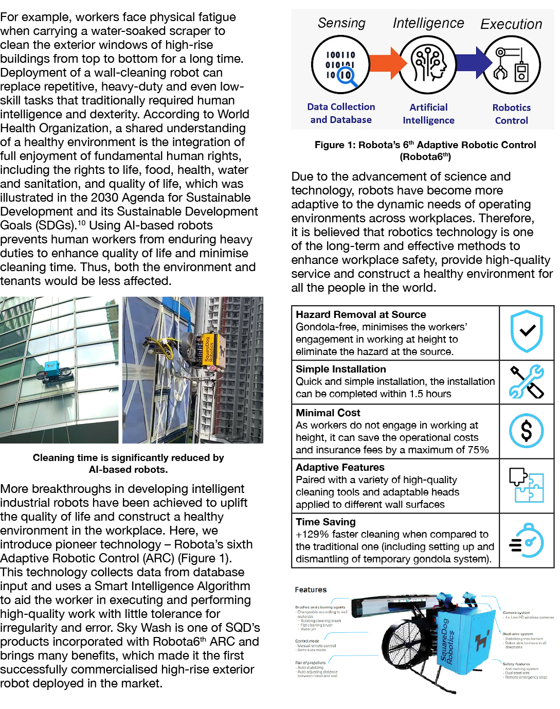 For example, workers face physical fatigue when carrying a water soaked scraper to clean the exterior windows of high...