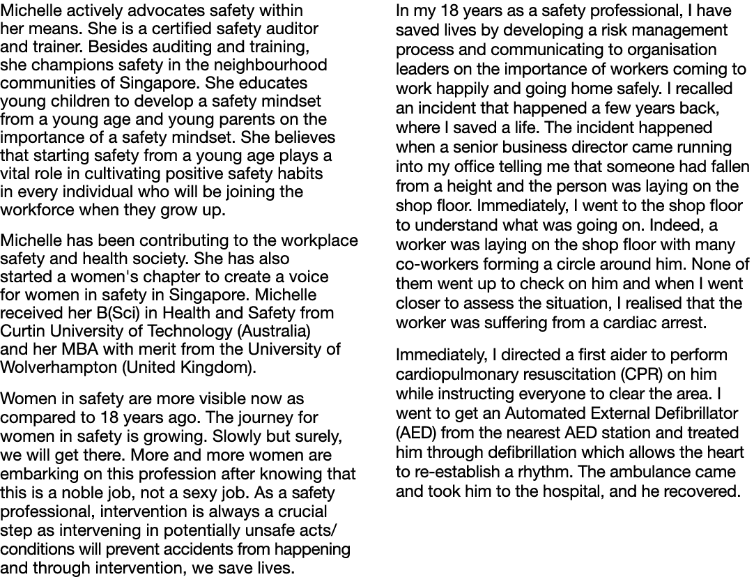 Michelle actively advocates safety within her means. She is a certified safety auditor and trainer. Besides auditing ...