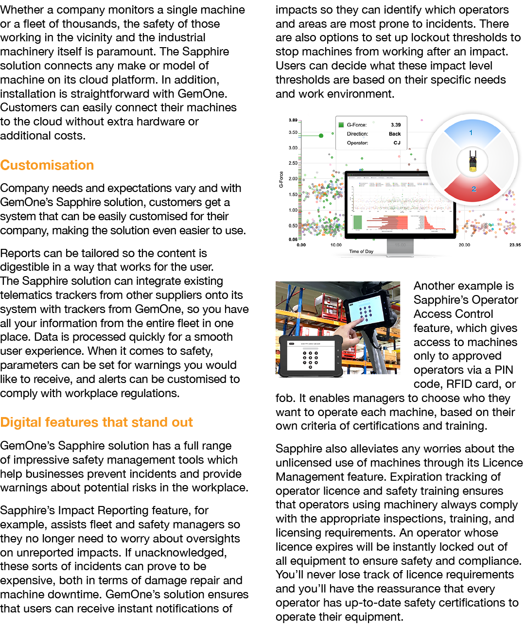 Whether a company monitors a single machine or a fleet of thousands, the safety of those working in the vicinity and ...