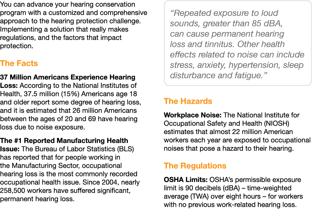 You can advance your hearing conservation program with a customized and comprehensive approach to the hearing protect...