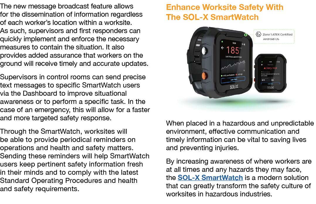 The new message broadcast feature allows for the dissemination of information regardless of each worker’s location wi...