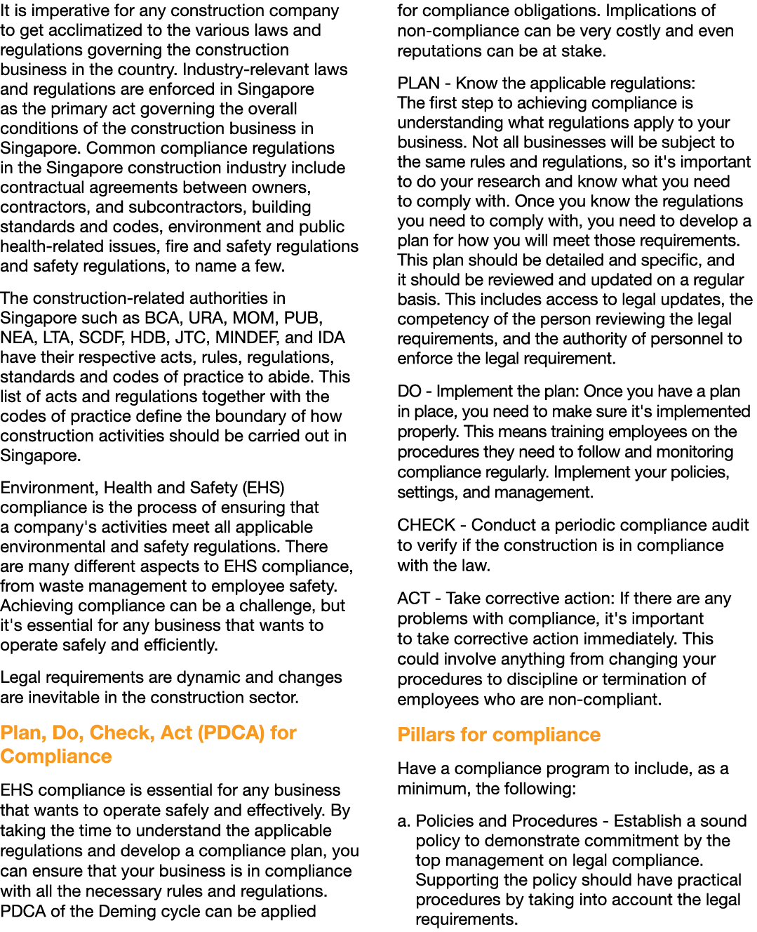 It is imperative for any construction company to get acclimatized to the various laws and regulations governing the c...