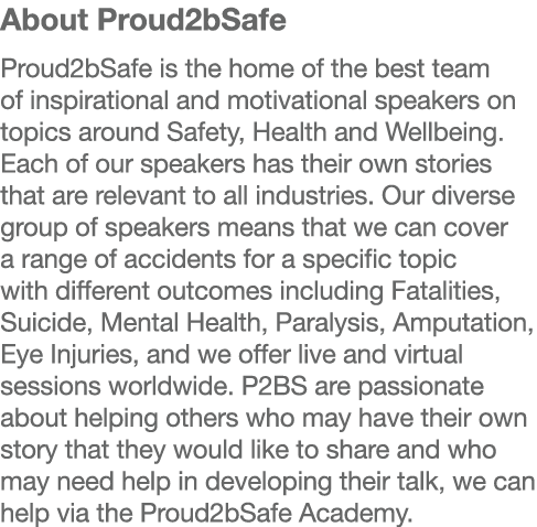 About Proud2bSafe Proud2bSafe is the home of the best team of inspirational and motivational speakers on topics aroun...