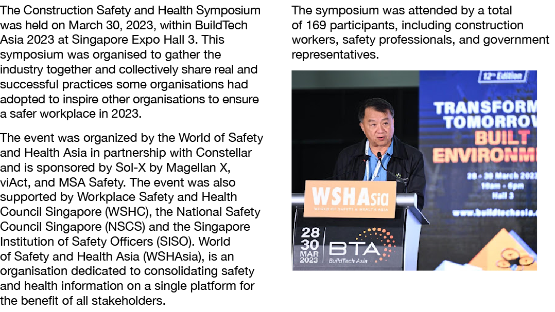 The Construction Safety and Health Symposium was held on March 30, 2023, within BuildTech Asia 2023 at Singapore Expo...