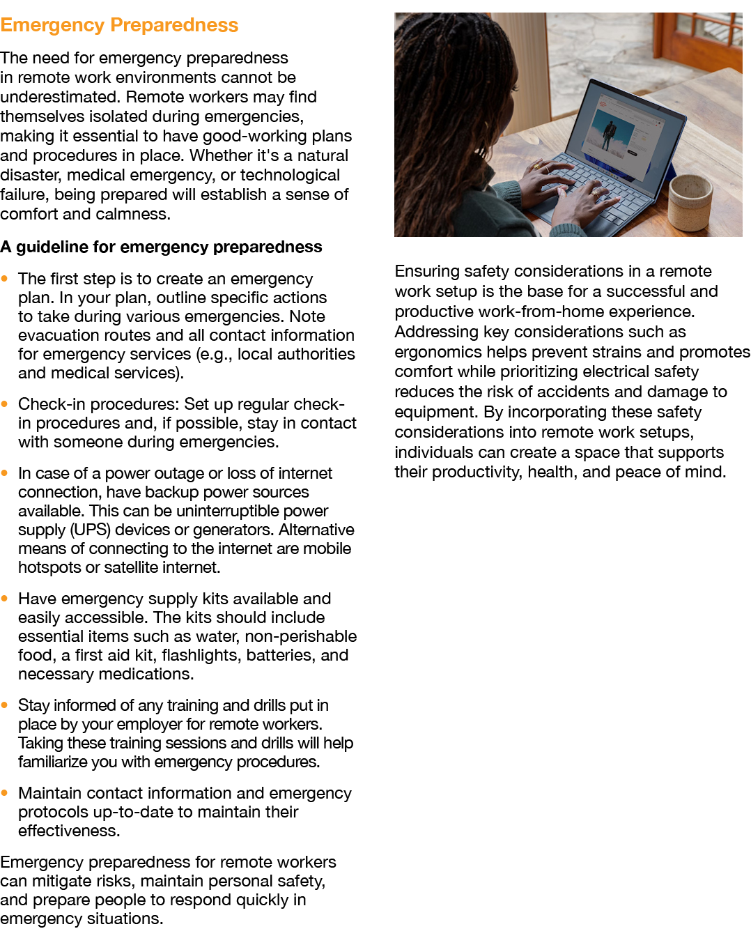 Emergency Preparedness The need for emergency preparedness in remote work environments cannot be underestimated. Remo...