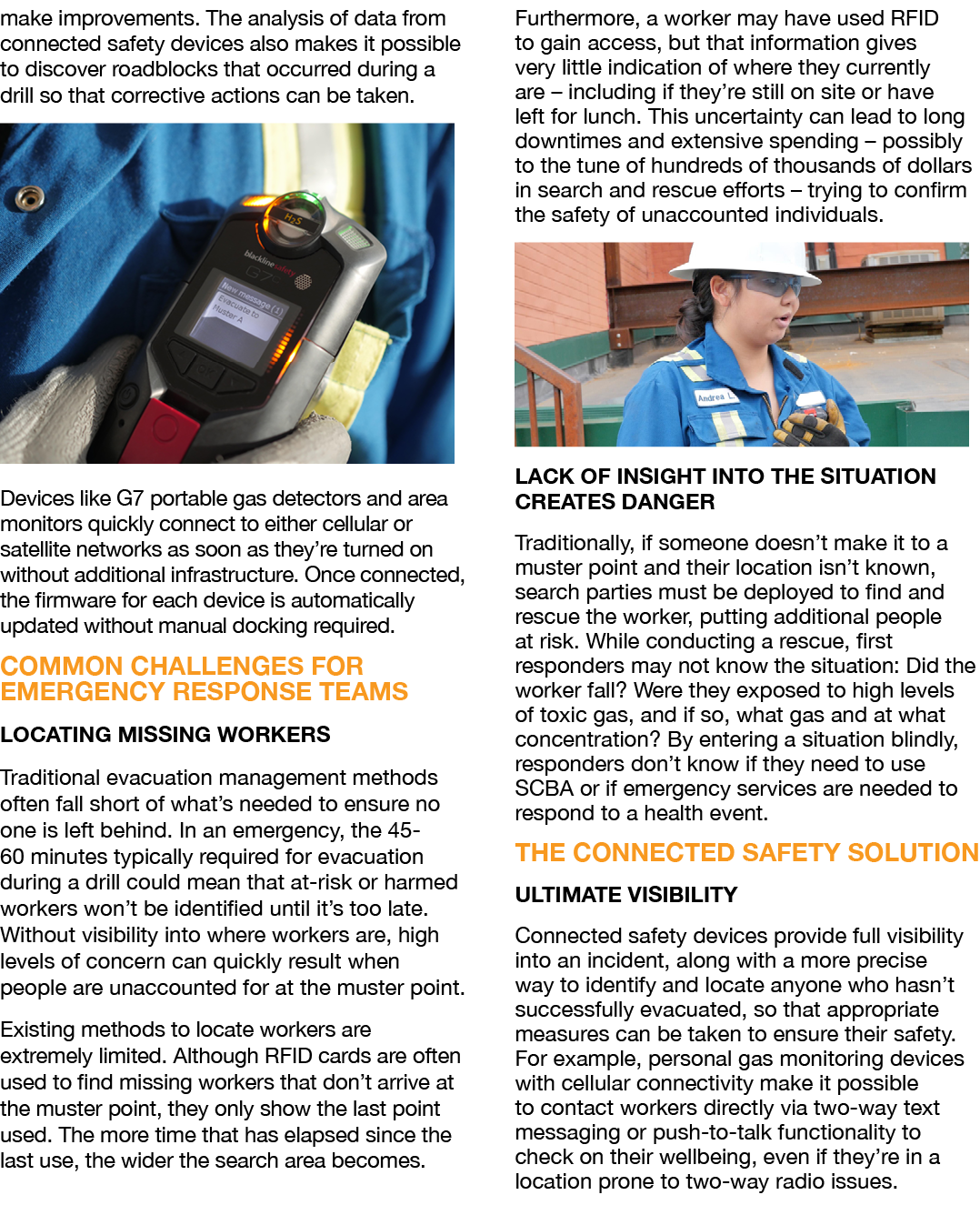 make improvements. The analysis of data from connected safety devices also makes it possible to discover roadblocks t...