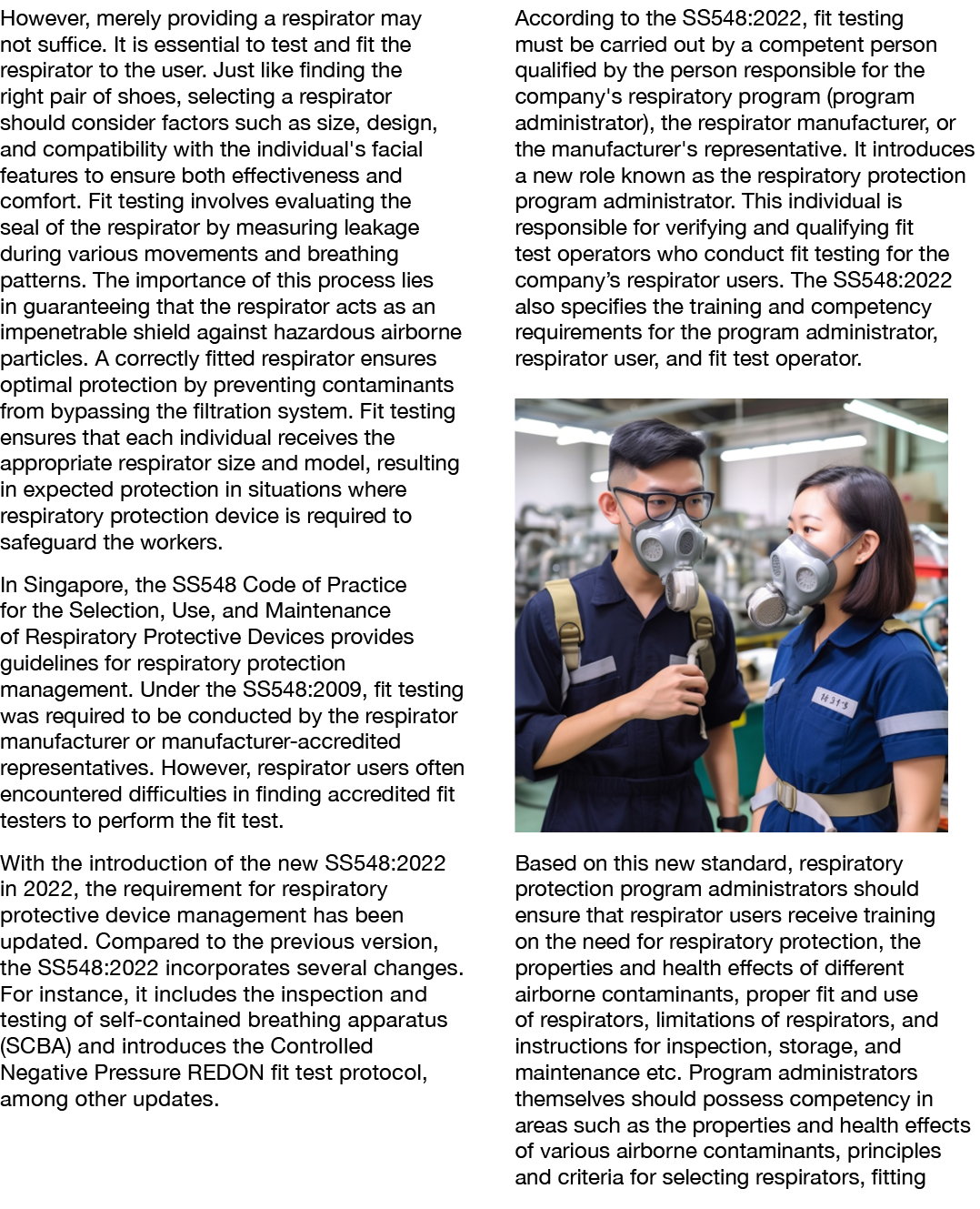 However, merely providing a respirator may not suffice. It is essential to test and fit the respirator to the user. J...