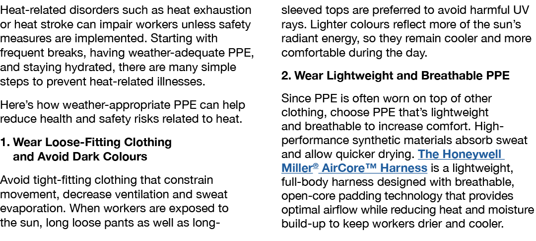 Heat related disorders such as heat exhaustion or heat stroke can impair workers unless safety measures are implement...