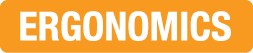 ERGONOMICS