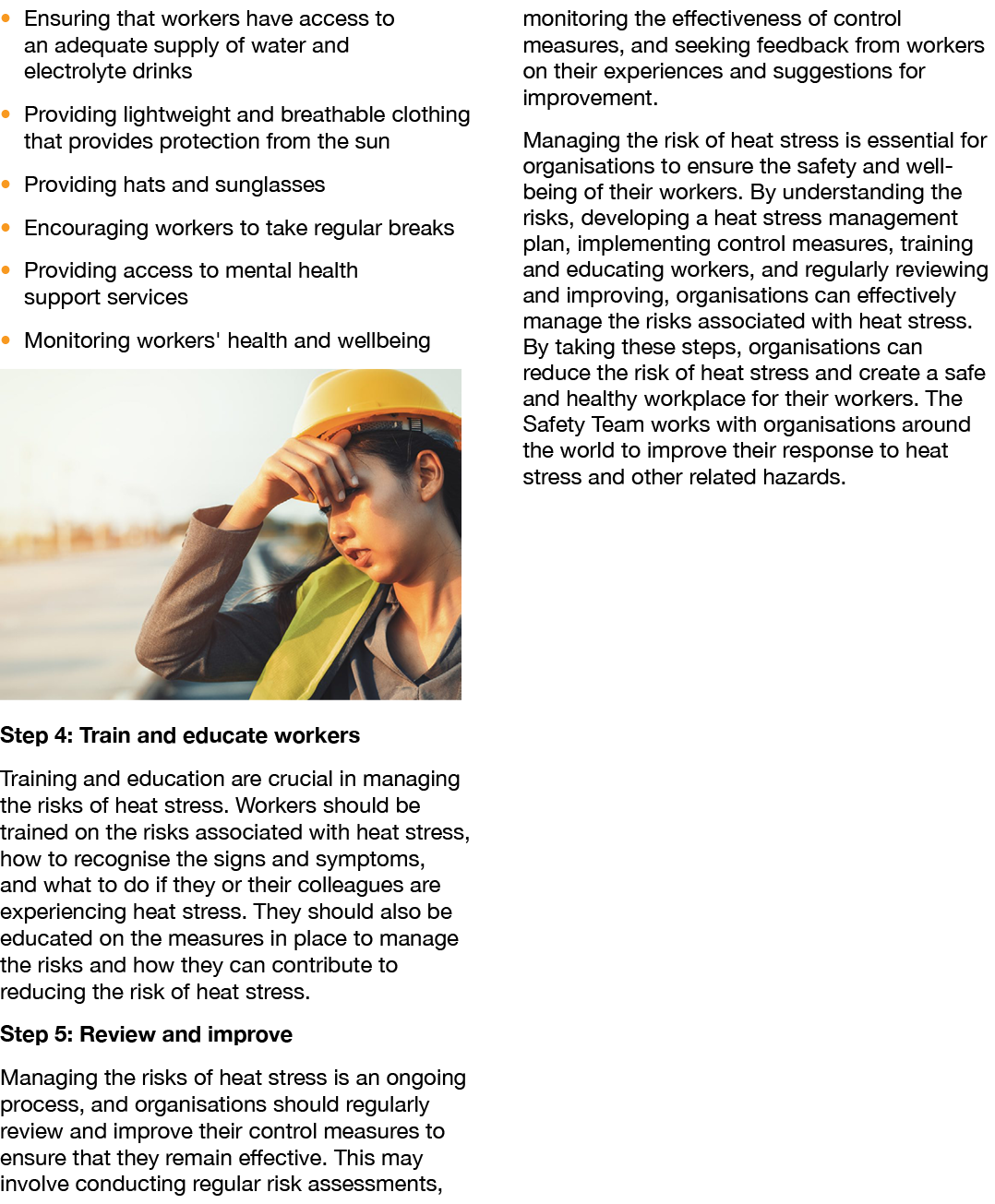 � Ensuring that workers have access to an adequate supply of water and electrolyte drinks � Providing lightweight and...