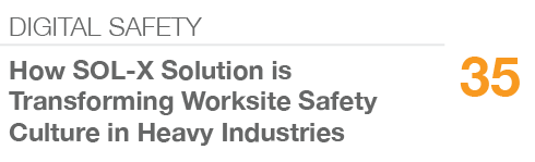 DIGITAL SAFETY,35,How SOL X Solution is Transforming Worksite Safety Culture in Heavy Industries