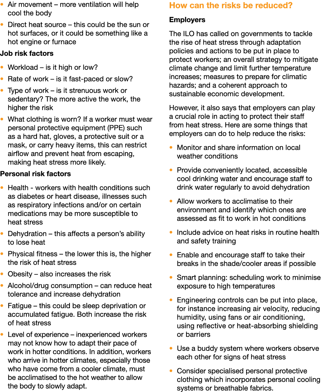 � Air movement – more ventilation will help cool the body � Direct heat source – this could be the sun or hot surface...