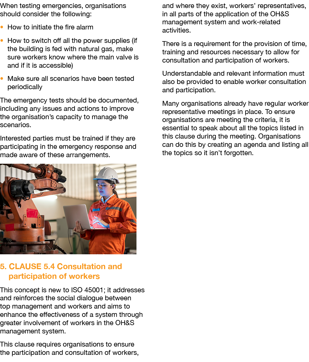 When testing emergencies, organisations should consider the following: � How to initiate the fire alarm � How to swit...