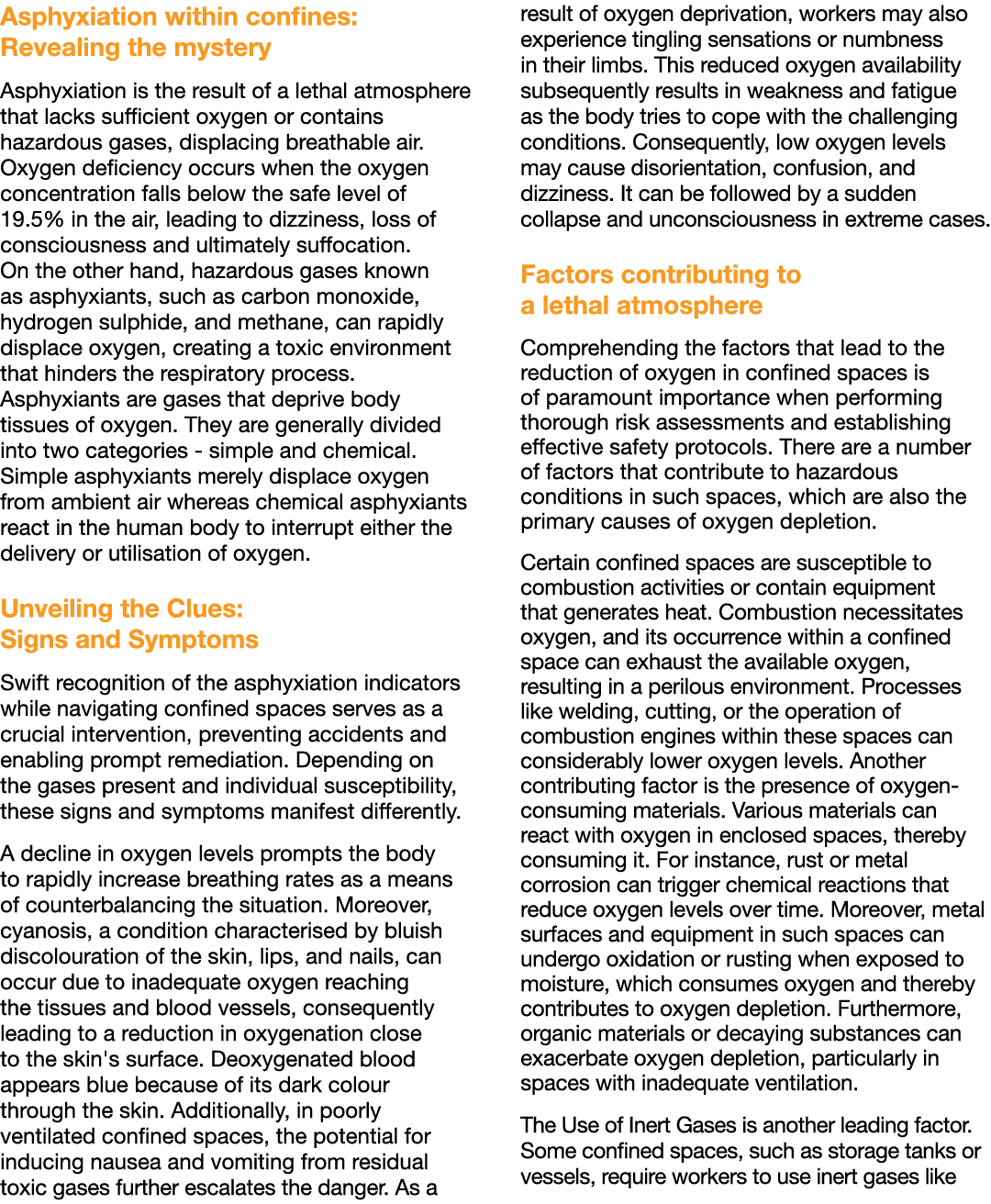 Asphyxiation within confines: Revealing the mystery Asphyxiation is the result of a lethal atmosphere that lacks suff...