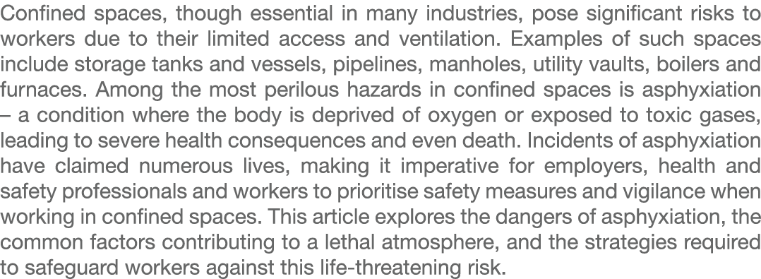 Confined spaces, though essential in many industries, pose significant risks to workers due to their limited access a...