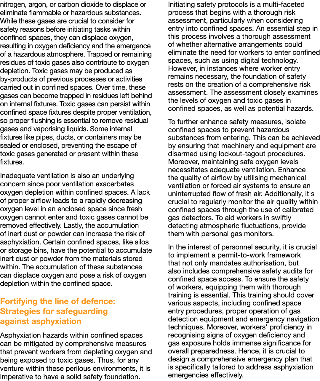 nitrogen, argon, or carbon dioxide to displace or eliminate flammable or hazardous substances. While these gases are ...
