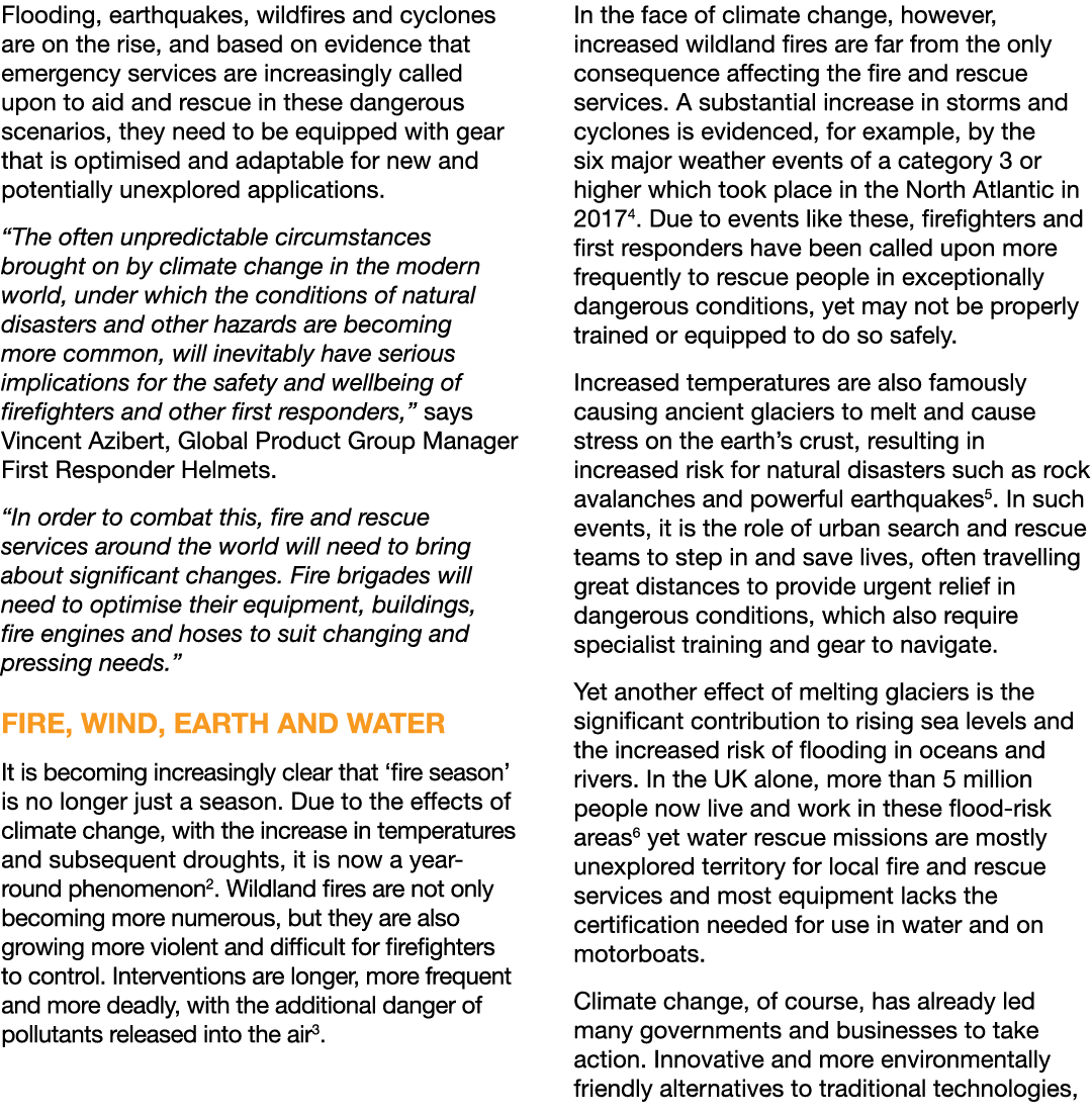 Flooding, earthquakes, wildfires and cyclones are on the rise, and based on evidence that emergency services are incr...