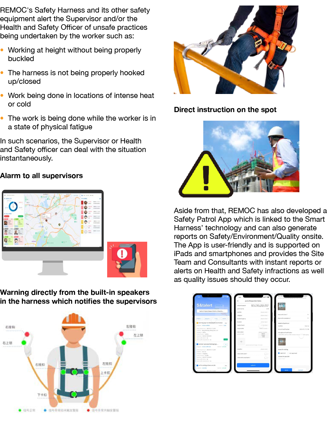 REMOC's Safety Harness and its other safety equipment alert the Supervisor and/or the Health and Safety Officer of un...