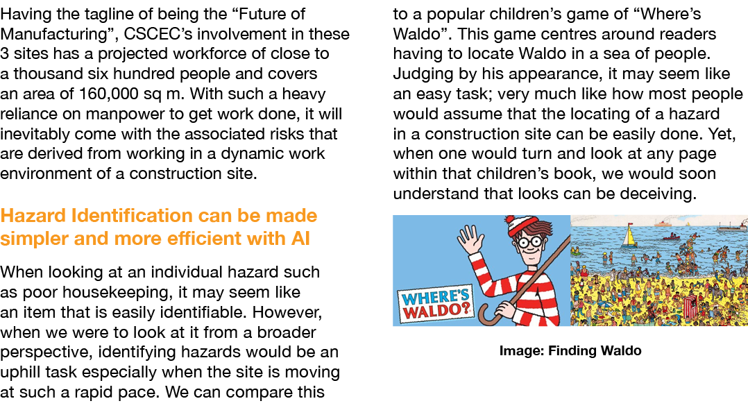Having the tagline of being the “Future of Manufacturing”, CSCEC’s involvement in these 3 sites has a projected workf...