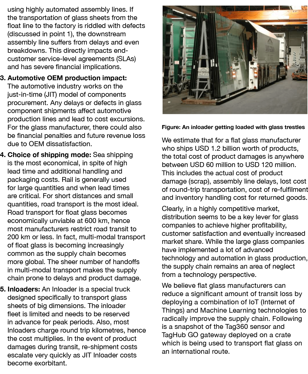 using highly automated assembly lines. If the transportation of glass sheets from the float line to the factory is ri...