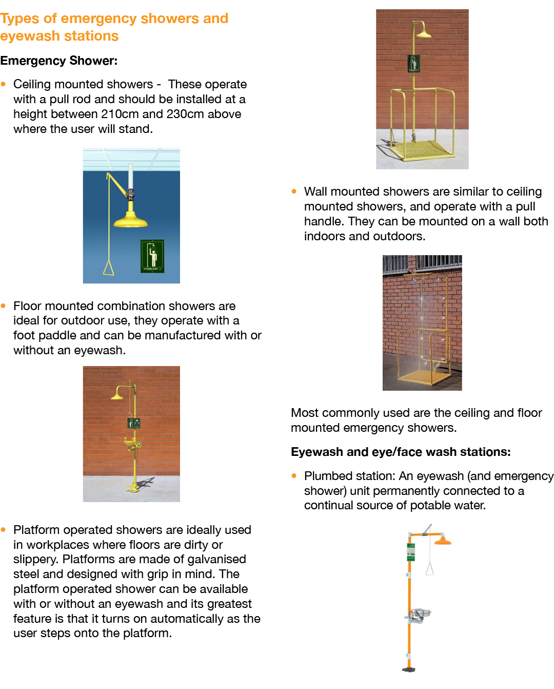 Types of emergency showers and eyewash stations Emergency Shower: � Ceiling mounted showers These operate with a pull...
