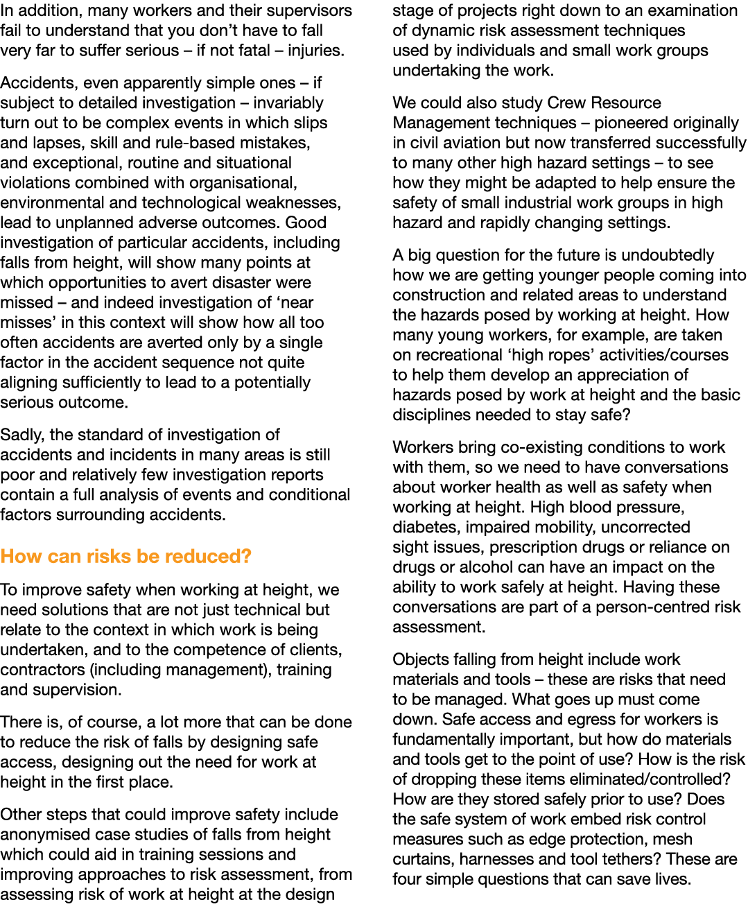 In addition, many workers and their supervisors fail to understand that you don’t have to fall very far to suffer ser...