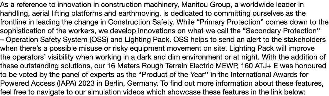As a reference to innovation in construction machinery, Manitou Group, a worldwide leader in handling, aerial lifting...