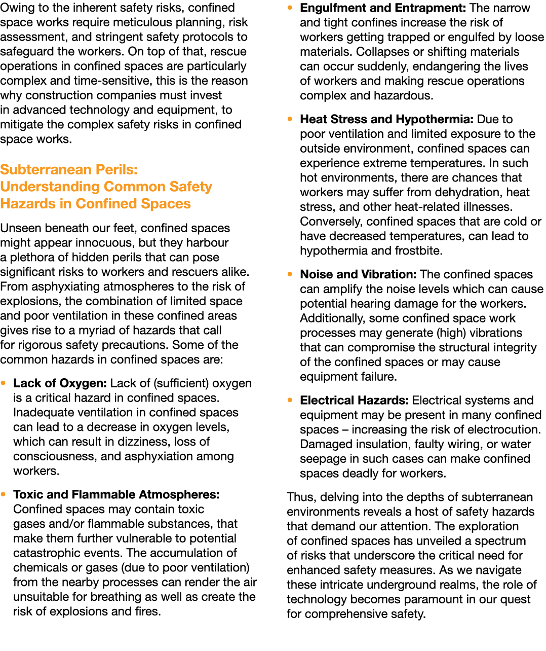 Owing to the inherent safety risks, confined space works require meticulous planning, risk assessment, and stringent ...