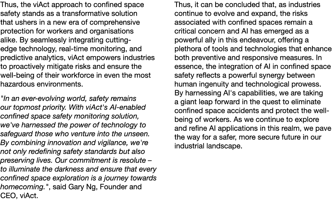 Thus, the viAct approach to confined space safety stands as a transformative solution that ushers in a new era of com...