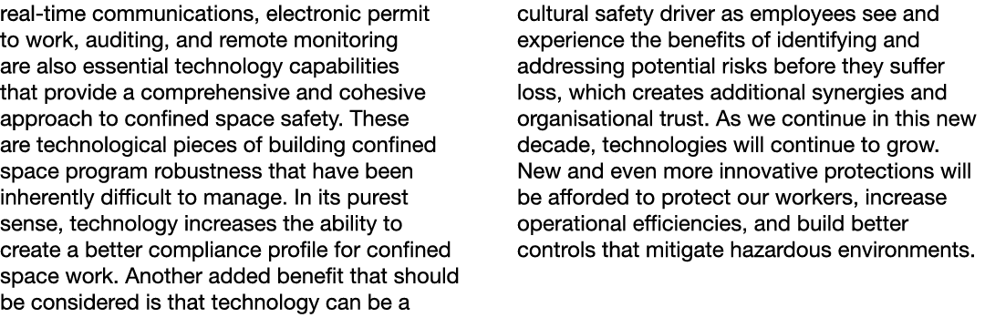 real time communications, electronic permit to work, auditing, and remote monitoring are also essential technology ca...