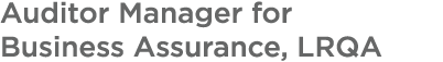 Auditor Manager for Business Assurance, LRQA