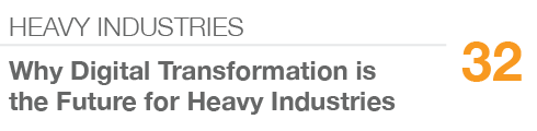 HEAVY INDUSTRIES,32,Why Digital Transformation is the Future for Heavy Industries